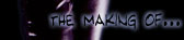 The Making Of...